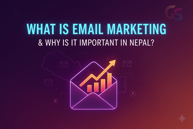 What is Email Marketing & Why is it Important in Nepal?
